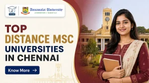 Top Distance MSc Universities in Chennai: Courses, Fees, Eligibility & Admission Guide